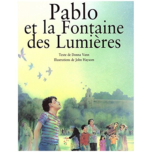 Pablo et la fontaine des lumières