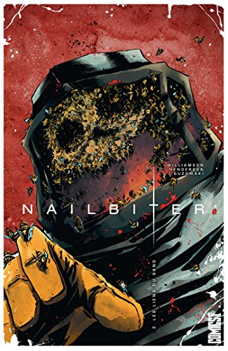 Nailbiter. Vol. 2. Les liens du sang
