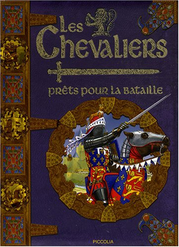 Les chevaliers : prêts pour la bataille
