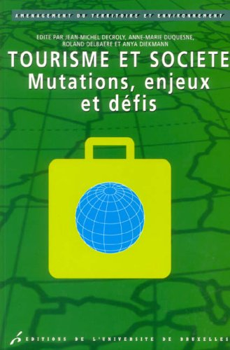 Tourisme et société : mutations, enjeux et défis