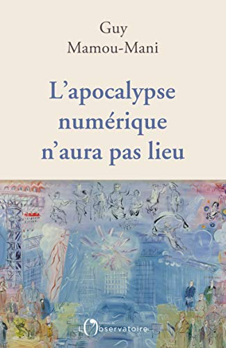 L'apocalypse numérique n'aura pas lieu