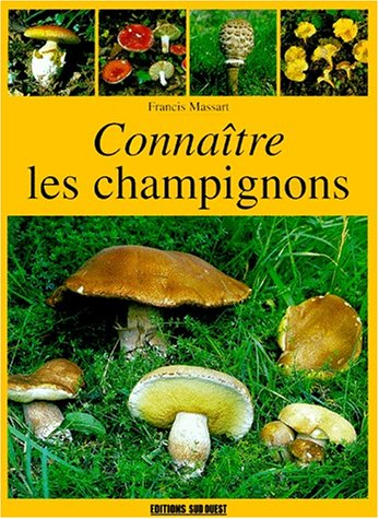 Connaître les champignons du Sud-Ouest