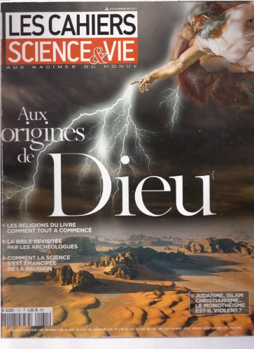Les cahiers science & vie : Aux origines de Dieu