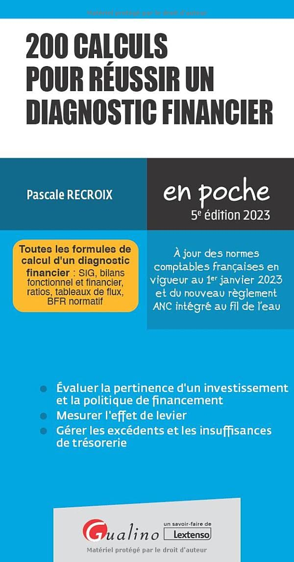 200 calculs pour réussir un diagnostic financier : toutes les formules de calcul d'un diagnostic fin