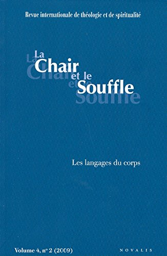 Les langages du corps La chair et le souffle