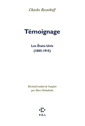 Témoignage : les Etats-Unis, 1885-1915 : récitatif