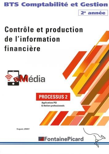 Contrôle et production de l'information financière (partie 2) : BTS comptabilité et gestion 2e année