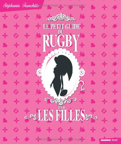 Le petit guide du rugby pour les filles