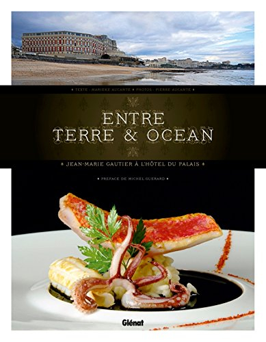 Entre terre & océan : Jean-Marie Gautier à l'hôtel du Palais