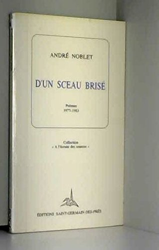 d'un sceau brise