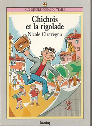 Chichois et la rigolade