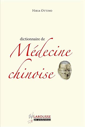 Dictionnaire de médecine chinoise