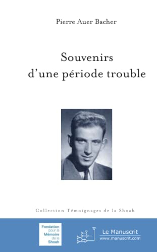 Souvenirs d'une période trouble