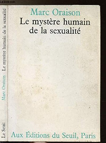 le mystère humain de la sexualité