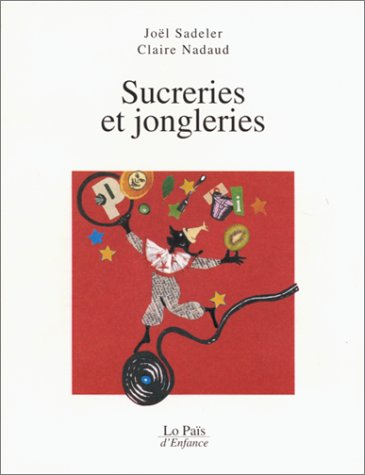Sucreries et jongleries