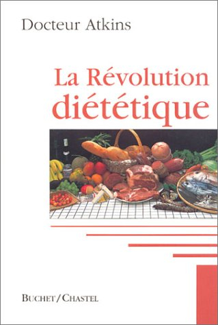 La révolution diététique du Dr Atkins