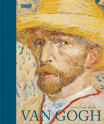 vincent van gogh: gezeichnete bilder