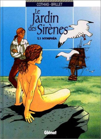 Le jardin des sirènes. Vol. 1. Nymphea