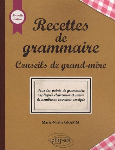 Recettes de grammaire : conseils de grand-mère