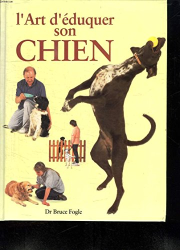 L'art d'éduquer son chien