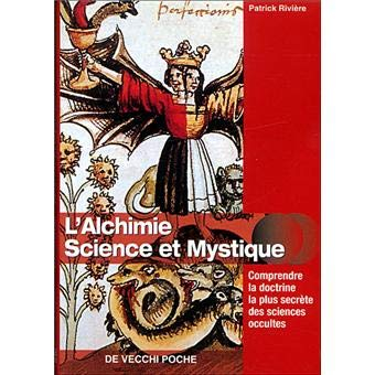 Alchimie: Science et mystique