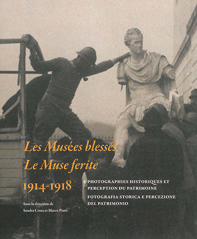 Les musées blessés : 1914-1918 : photographies historiques et perception du patrimoine. Le muse feri