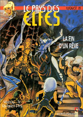 Le pays des elfes : elfquest. Vol. 28. La fin d'un rêve