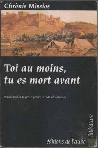 Toi au moins, tu es mort avant
