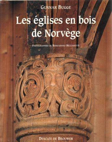 Les Eglises en bois de Norvège