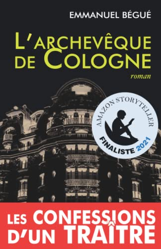 L'archevêque de Cologne, ou les confessions d'un traître