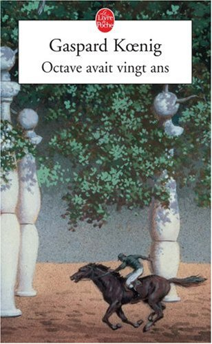 Octave avait vingt ans