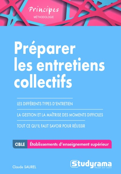 Préparer les entretiens collectifs des concours d'entrée dans les établissements d'enseignement supé