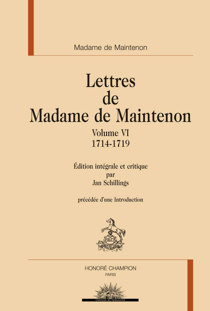 Lettres de Madame de Maintenon. Vol. 6. 1714-1719