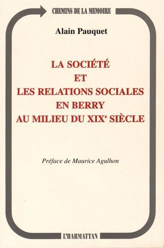 La société et les relations sociales en Berry au milieu du XIXe siècle