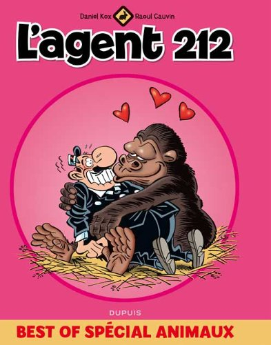L'agent 212. Best of spécial animaux