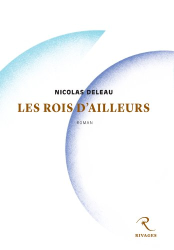 Les rois d'ailleurs