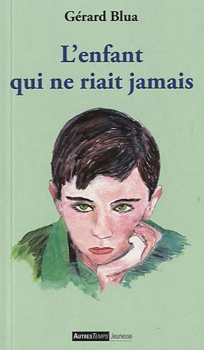 L'enfant qui ne riait jamais