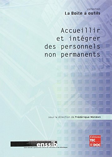 Accueillir et intégrer des personnels non permanents