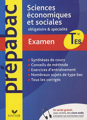Sciences économiques et sociales, terminale ES : obligatoire & spécialité : examen