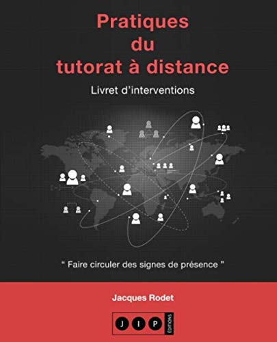 Pratiques du tutorat à distance: Livret d’interventions