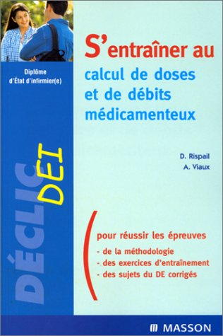 S'entraîner au calcul de doses et de débits médicamenteux