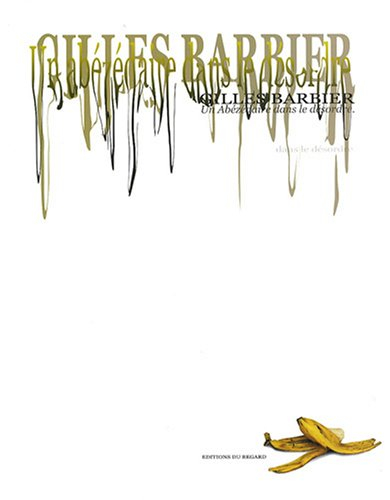 Gilles Barbier, un abézédaire dans le désordre
