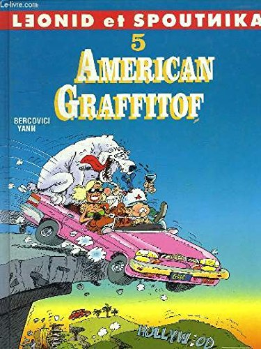 Leonid et Spoutnika. Vol. 5. American graffitof