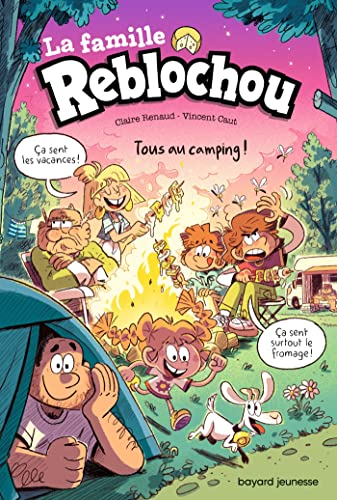 La famille Reblochou. Vol. 3. Tous au camping !