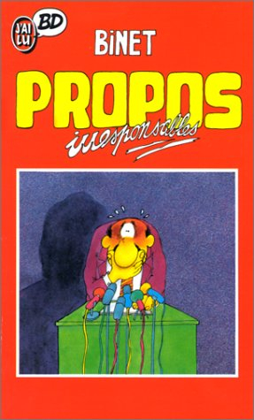 Propos irresponsables. Vol. 1