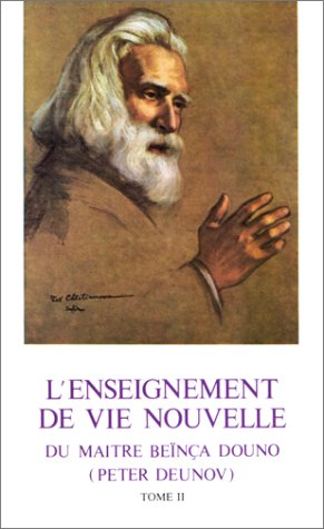 l'enseignement de vie nouvelle du maître beïnça douno (peter deunov), tome 2