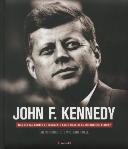john f. kennedy - sa vie sa pr
