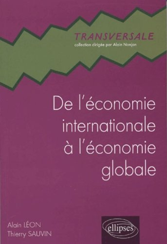 De l'économie internationale à l'économie globale : à la recherche éperdue d'un monde lisse