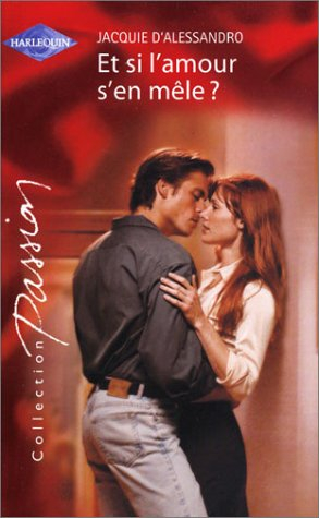 Et si l'amour en mêle ?