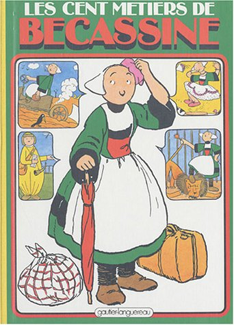 Bécassine. Vol. 18. Les cent métiers de Bécassine